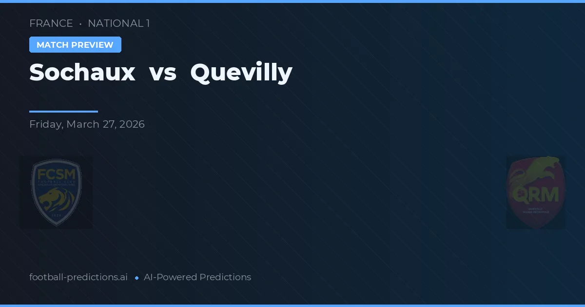Sochaux vs Quevilly — pronostico e anteprima del match