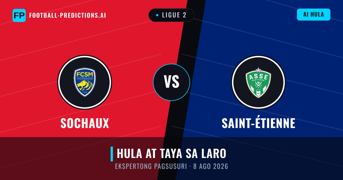 Sochaux vs Saint-Étienne — hula at preview ng laban