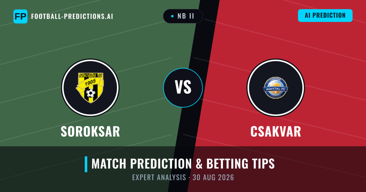 Soroksar vs Csakvar — match prediction & preview