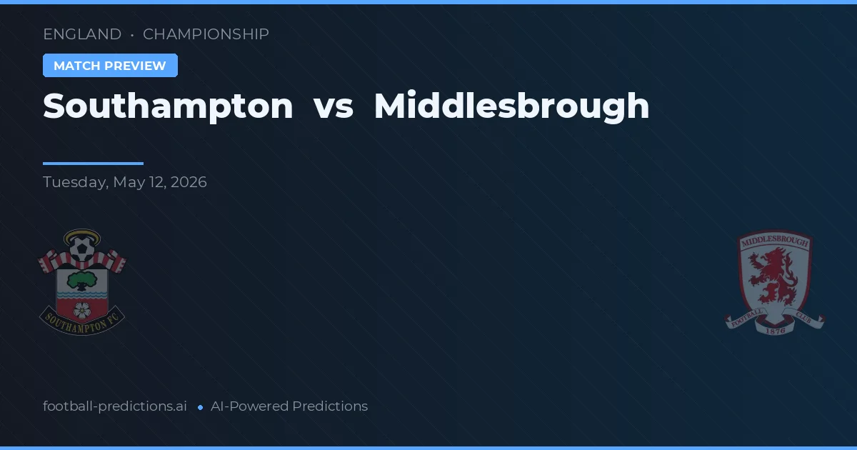 Southampton vs Middlesbrough — match prediction & preview