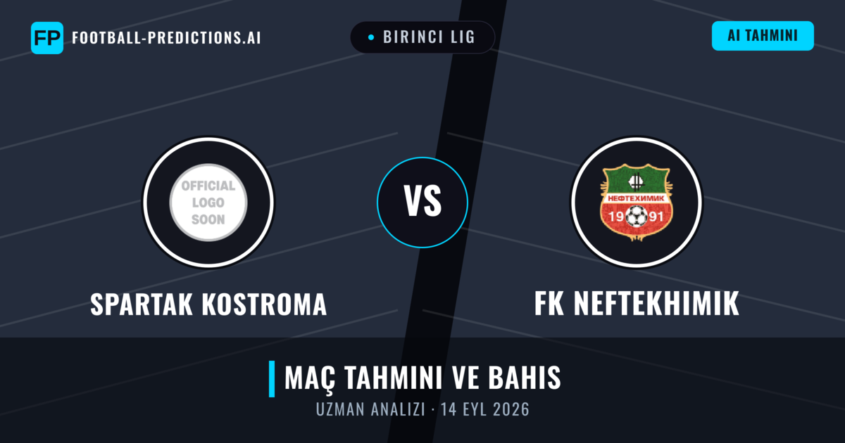 Spartak Kostroma - FK Neftekhimik — maç tahmini ve önizleme