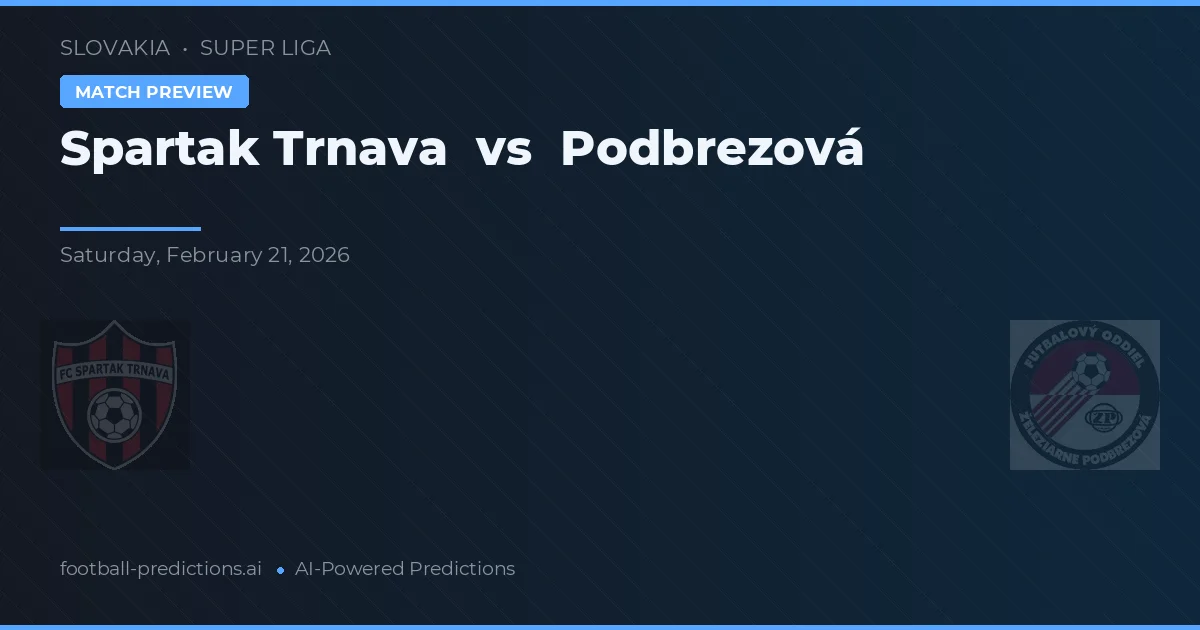 Spartak Trnava vs Podbrezová — dự đoán và xem trước trận đấu