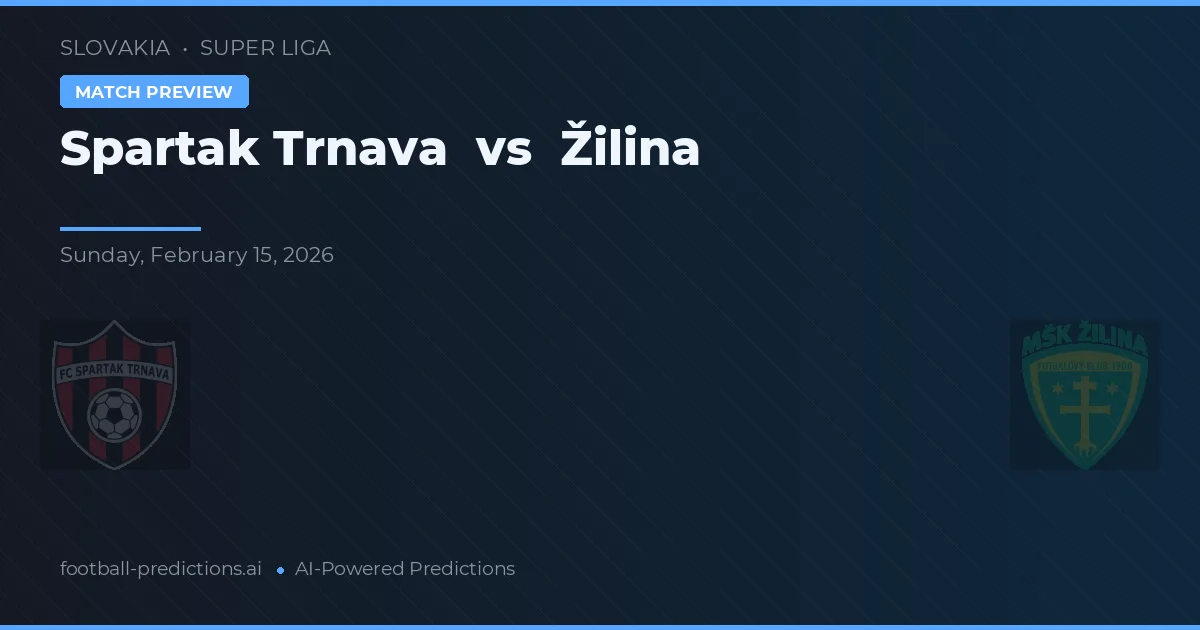 Spartak Trnava vs Žilina — dự đoán và xem trước trận đấu