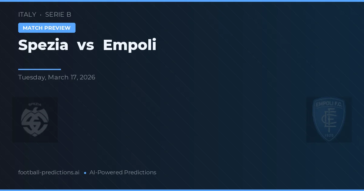 Spezia vs Empoli — pronostic et avant-match