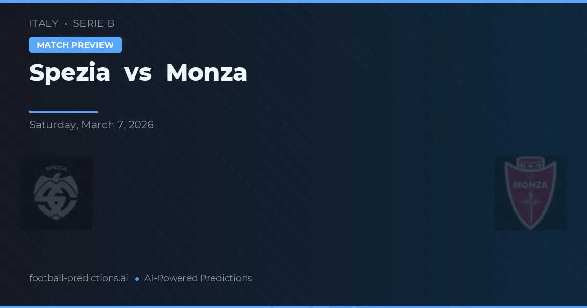 Spezia vs Monza — match prediction & preview