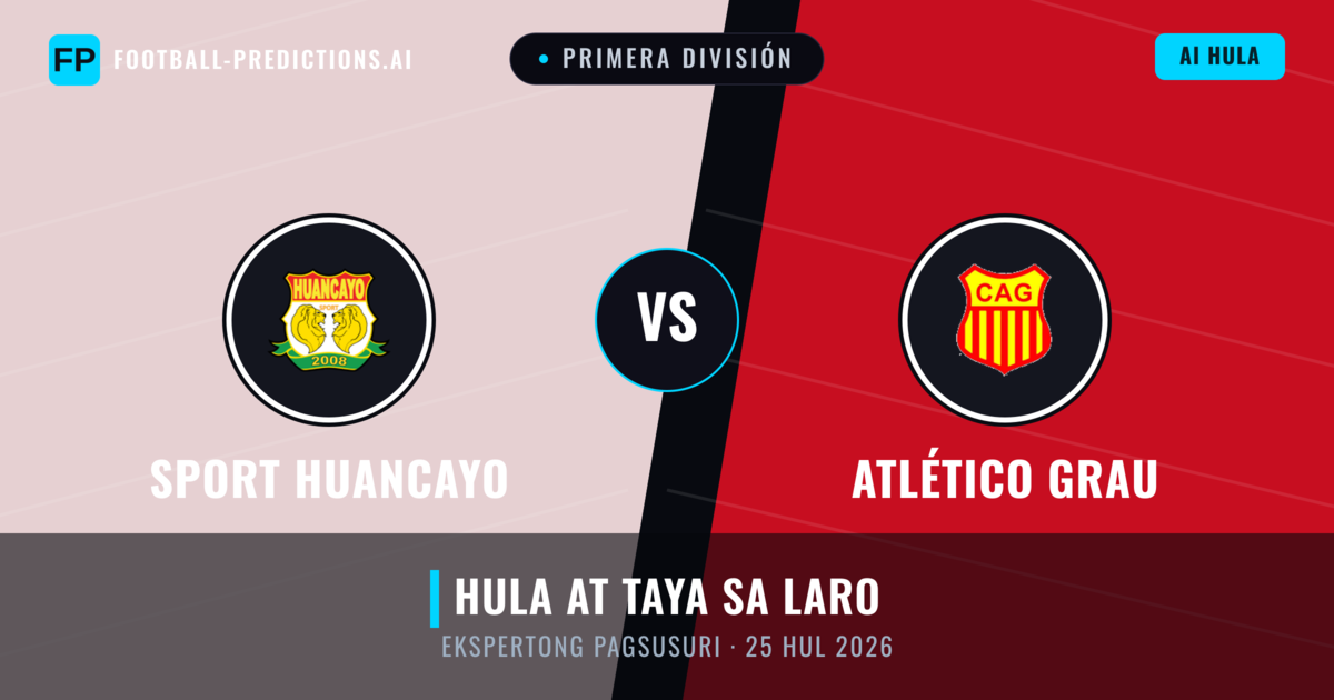 Sport Huancayo vs Atlético Grau — hula at preview ng laban