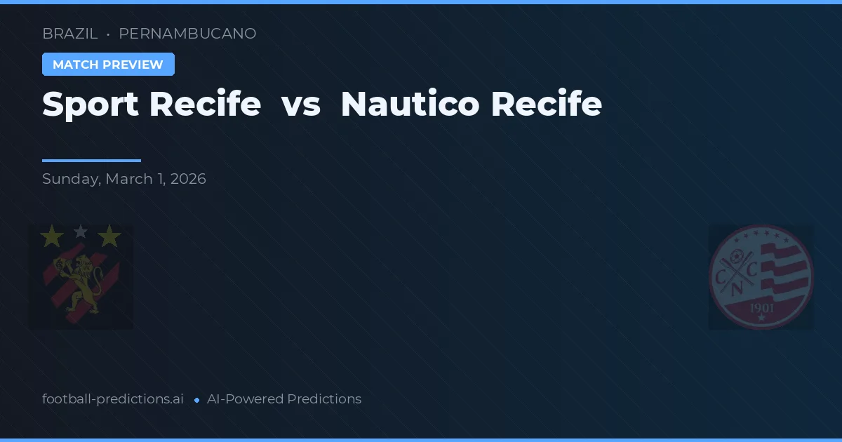 Sport Recife vs Náutico Recife — pronostic et avant-match