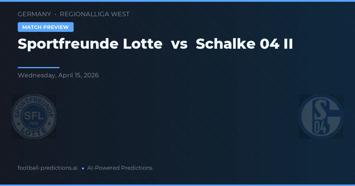 Sportfreunde Lotte vs Schalke 04 II — Prognose und Spielvorschau