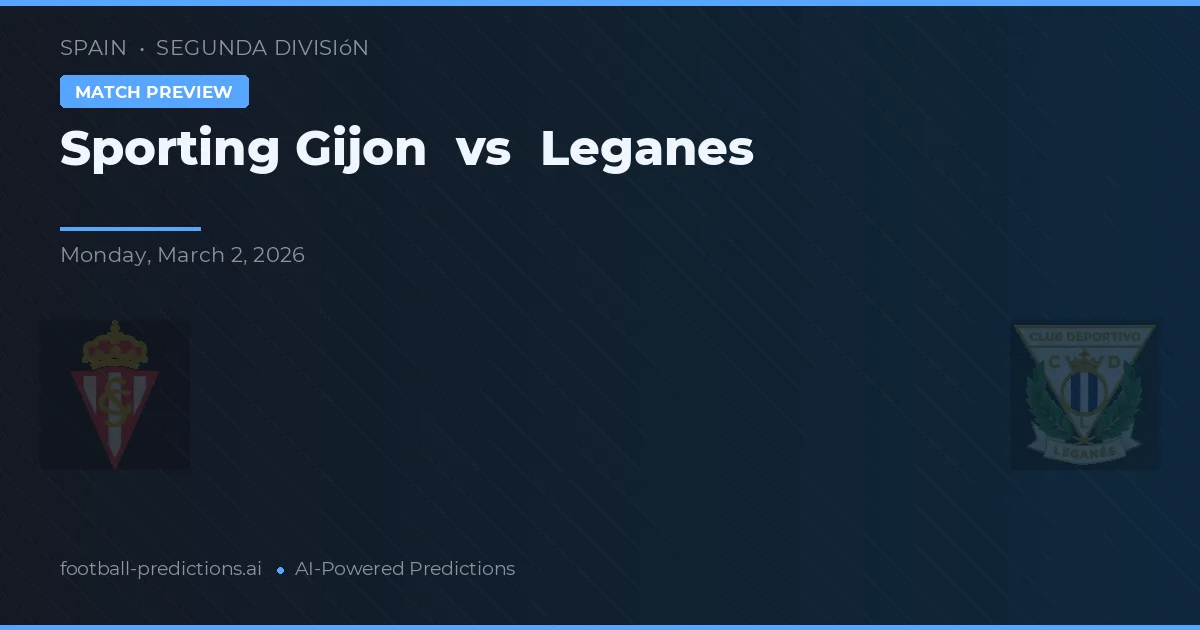 Sporting Gijón vs Leganés — pronostico e anteprima del match