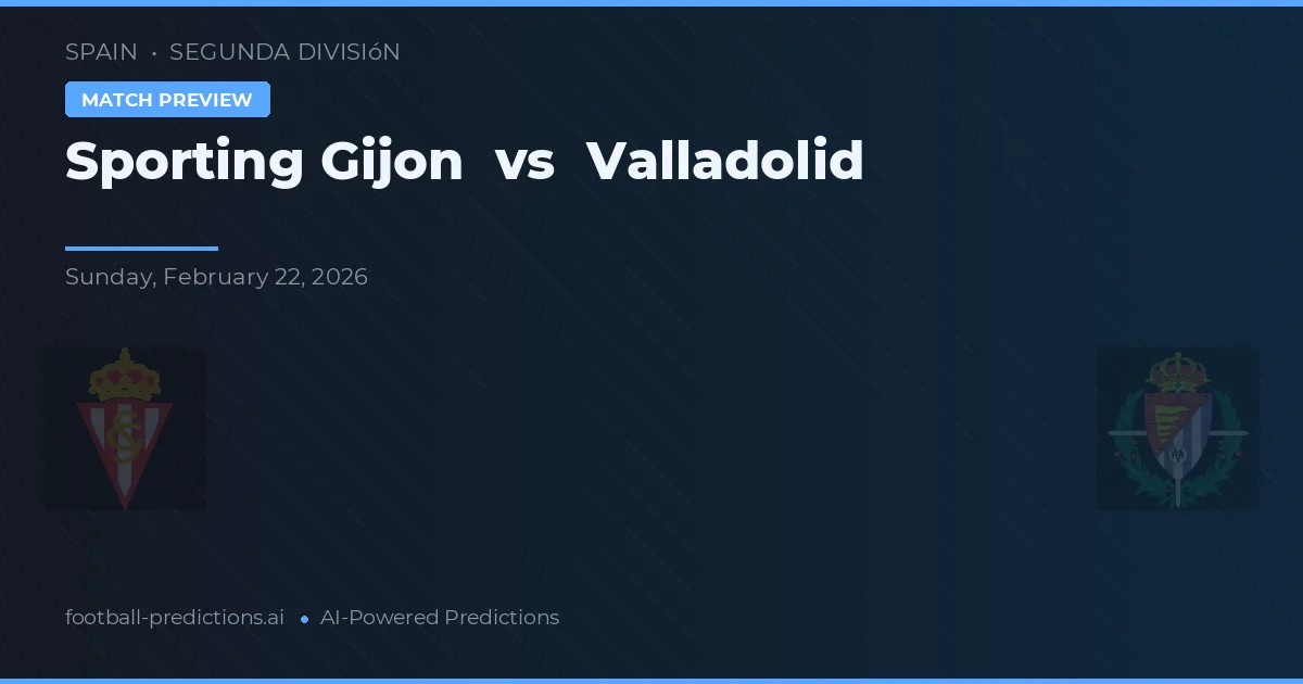 Sporting Gijon vs Valladolid — prediksi dan pratinjau pertandingan