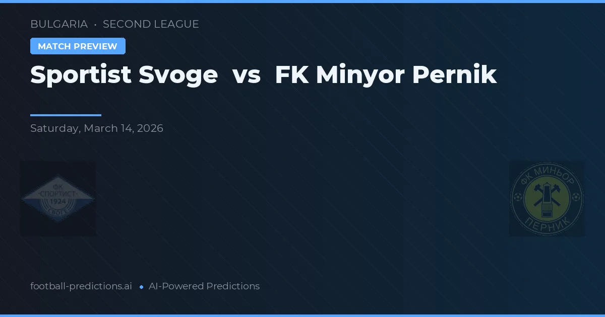 Sportist Svoge vs Minyor Pernik — Prognose und Spielvorschau