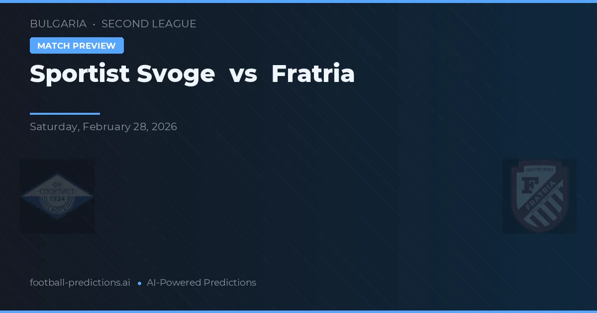 Sportist Svoge vs Fratria — match prediction & preview