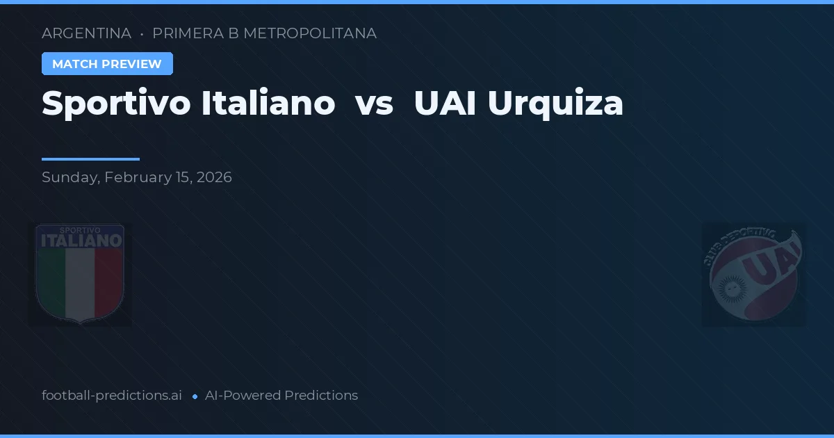 Sportivo Italiano vs UAI Urquiza — match prediction & preview