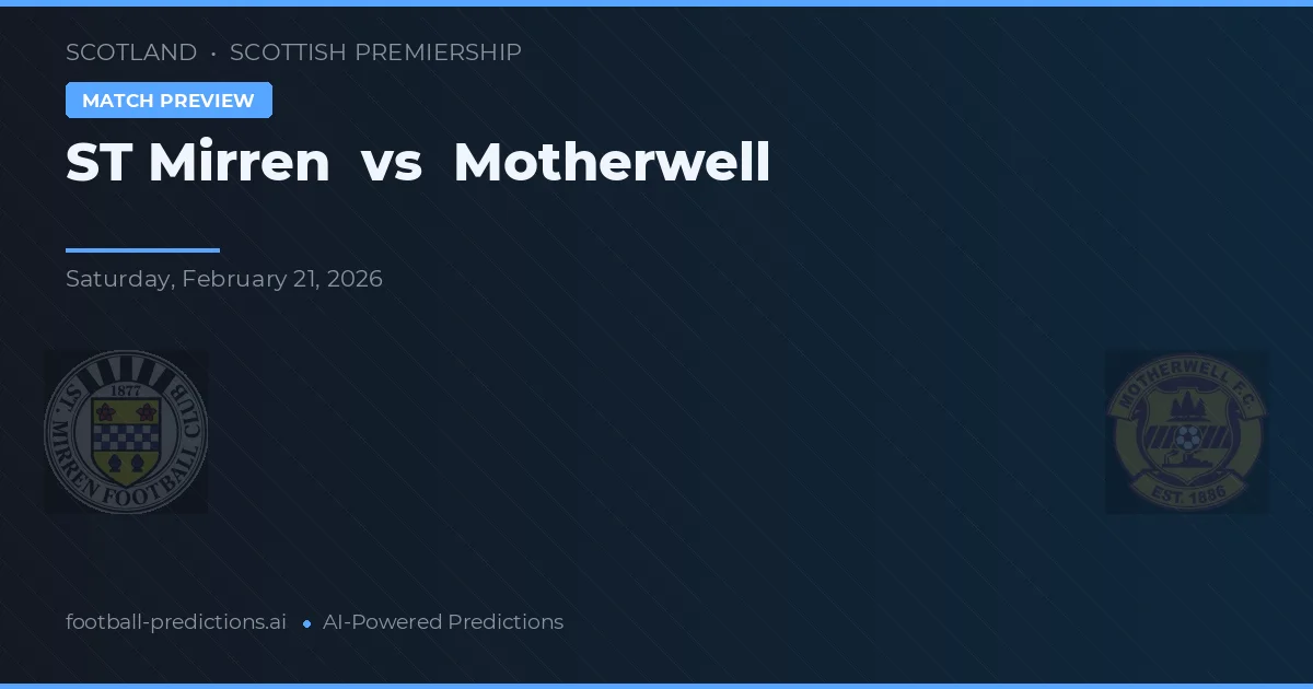 ST Mirren vs Motherwell — prediksi dan pratinjau pertandingan
