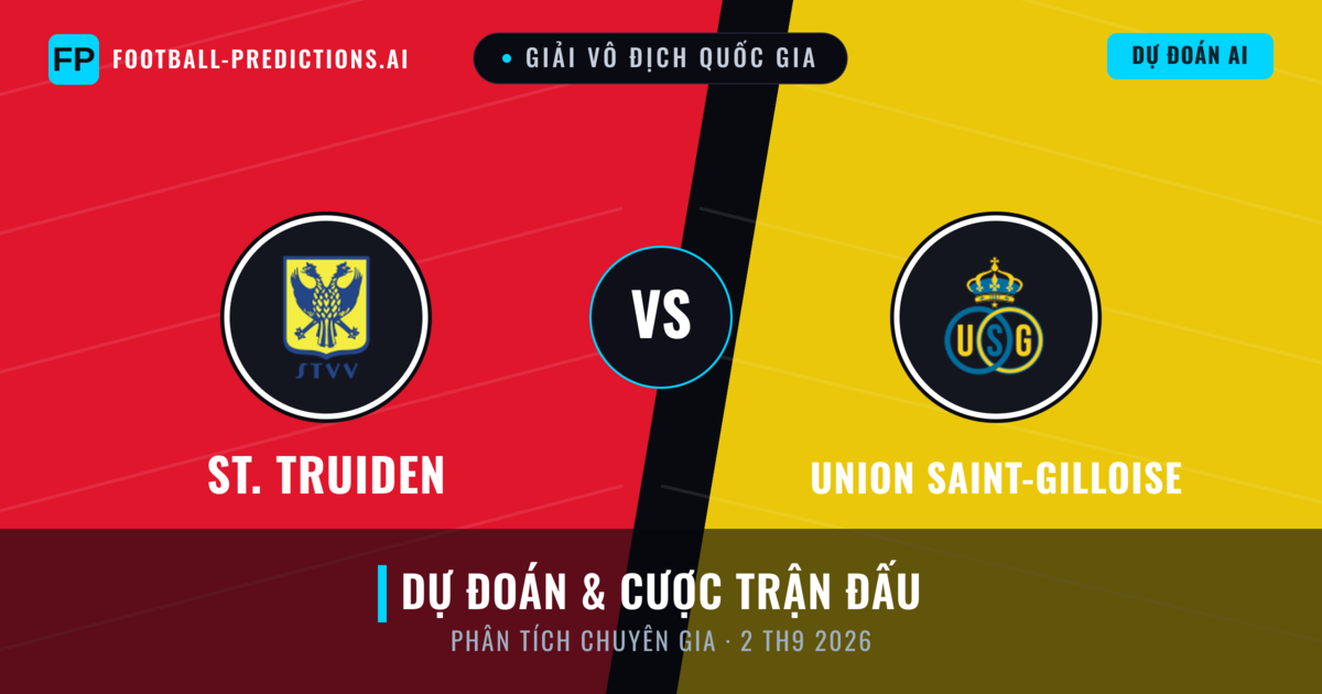 St. Truiden vs Union Saint-Gilloise — dự đoán và xem trước trận đấu