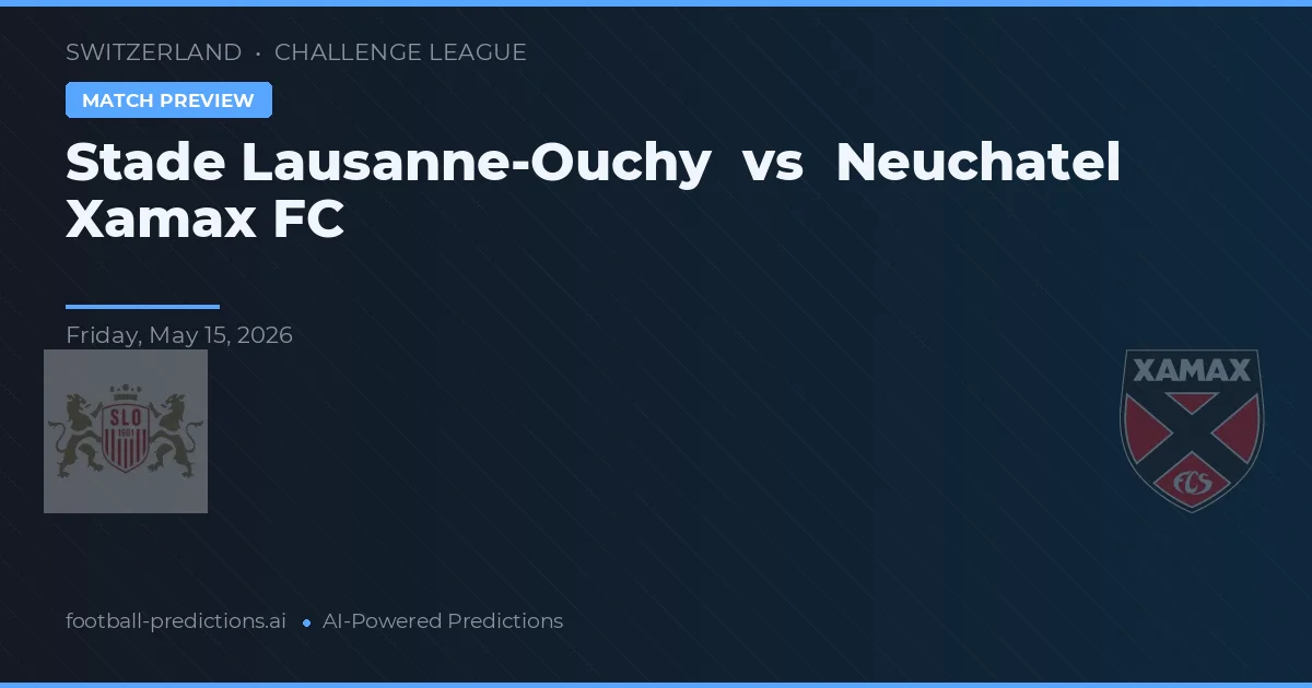 Stade Lausanne-Ouchy vs Neuchâtel Xamax — pronostico e anteprima del match