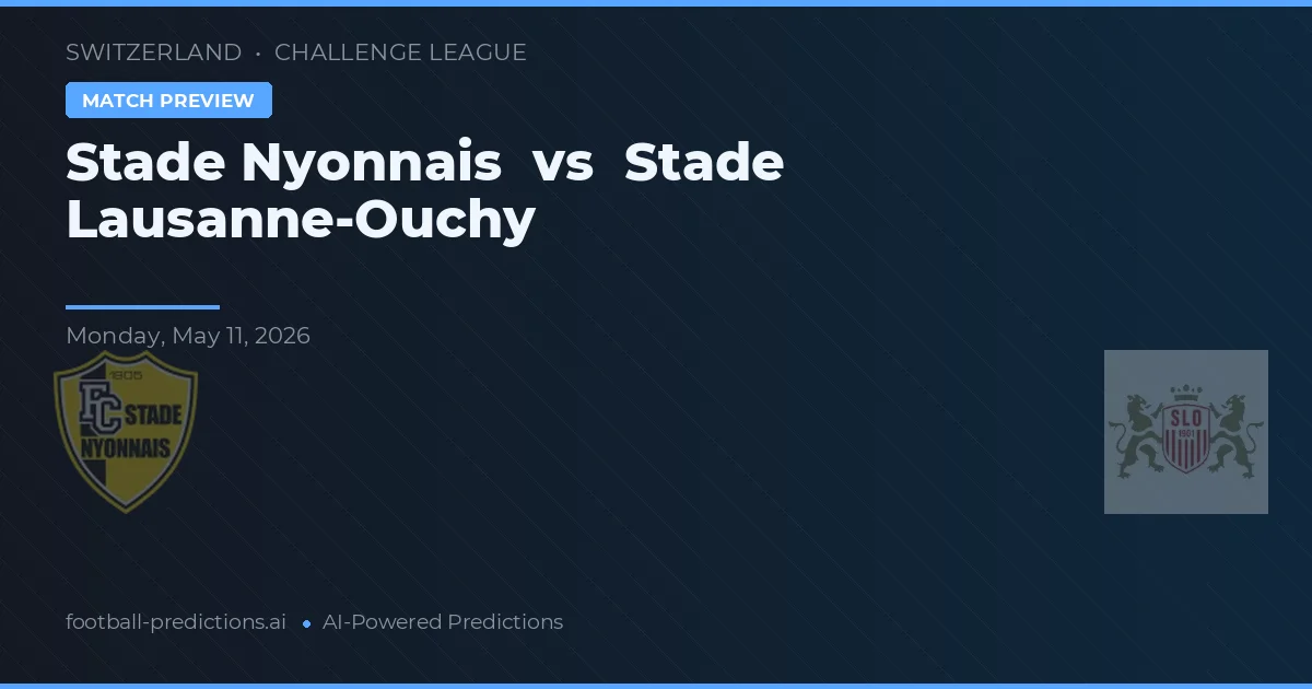 Stade Nyonnais vs Stade Lausanne-Ouchy — pronostic et avant-match