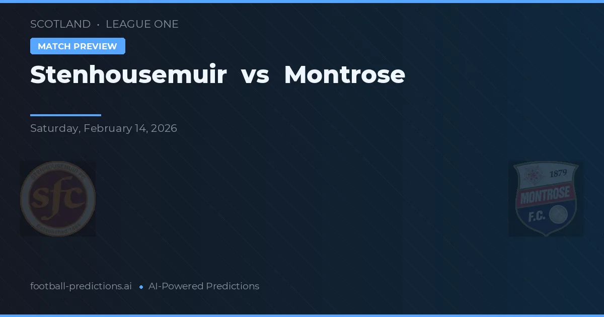 Stenhousemuir vs Montrose — pronostic et avant-match