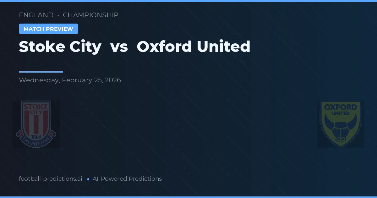 Stoke City vs Oxford United — Prognose und Spielvorschau