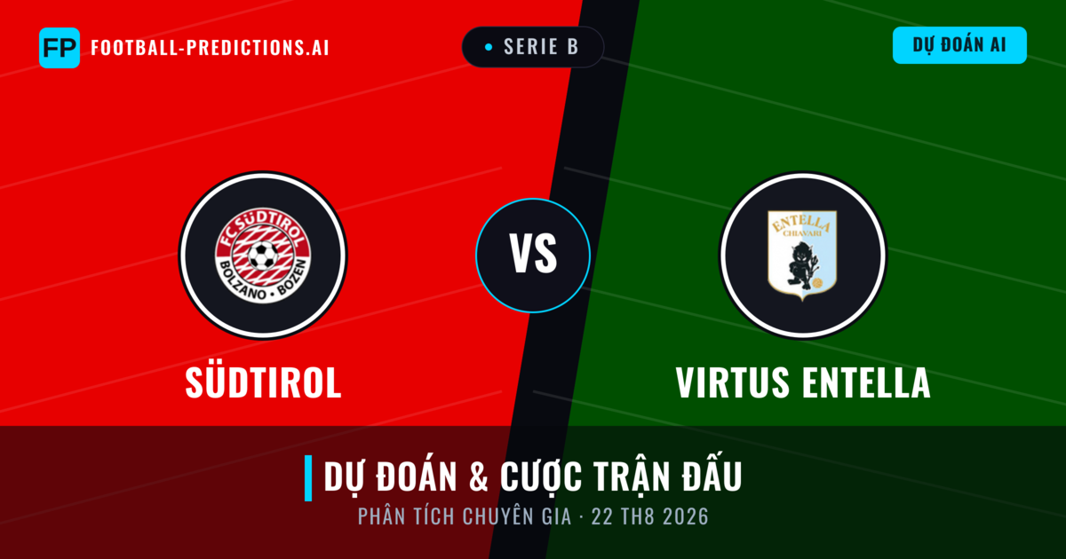 Südtirol vs Virtus Entella — dự đoán và xem trước trận đấu