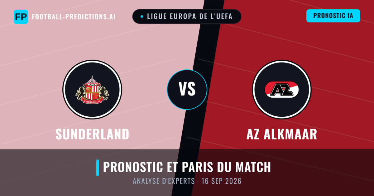 Sunderland vs AZ Alkmaar — pronostic et avant-match