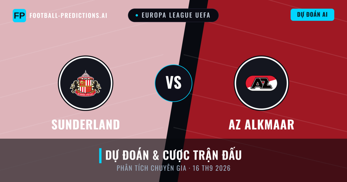Sunderland vs AZ Alkmaar — dự đoán và xem trước trận đấu