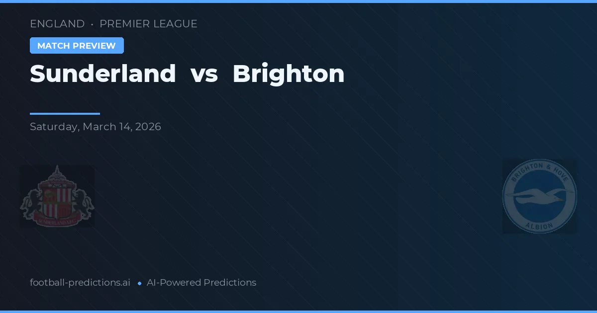 Sunderland vs Brighton — pronostic et avant-match