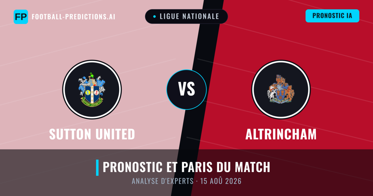 Sutton United vs Altrincham — pronostic et avant-match