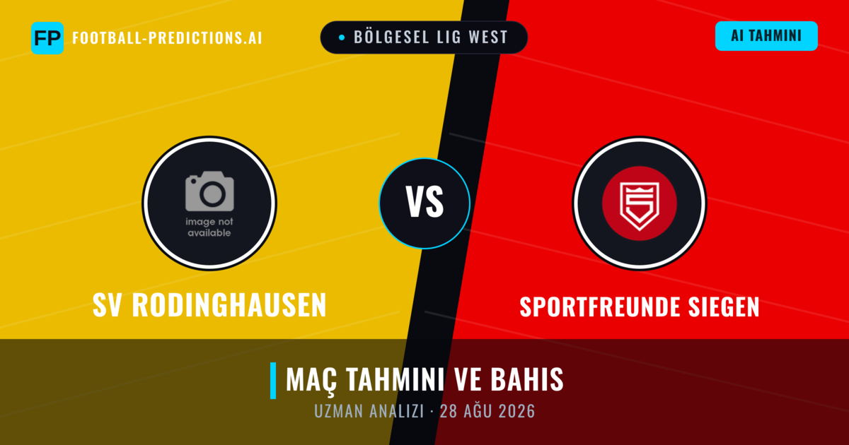 SV Rodinghausen - Sportfreunde Siegen — maç tahmini ve önizleme