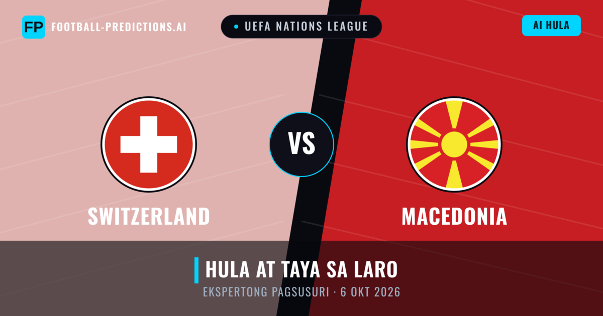 Switzerland vs Macedonia — hula at preview ng laban