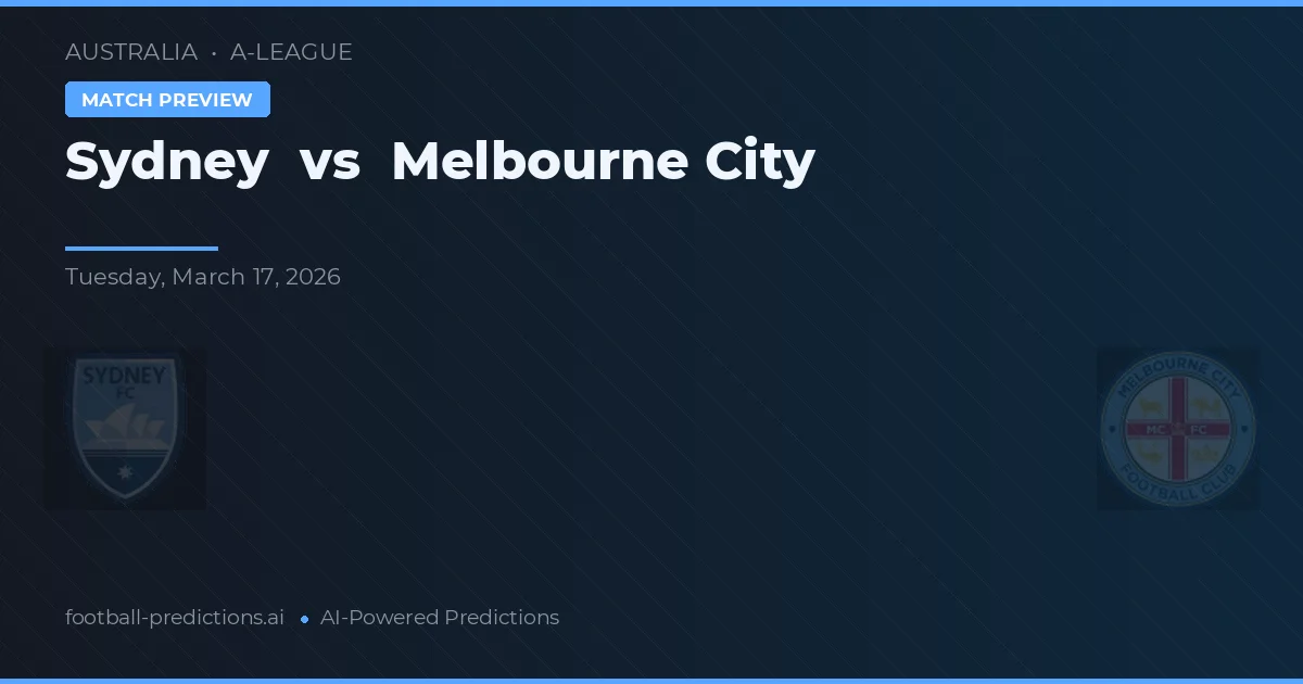 Sydney vs Melbourne City — pronostico e anteprima del match