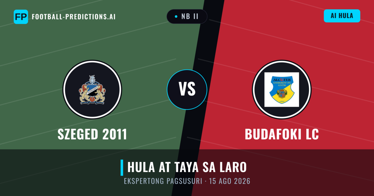 Szeged 2011 vs Budafoki LC — hula at preview ng laban
