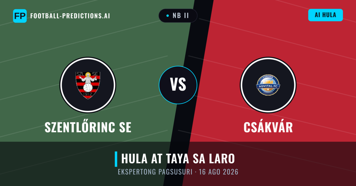 Szentlőrinc SE vs Csákvár — hula at preview ng laban