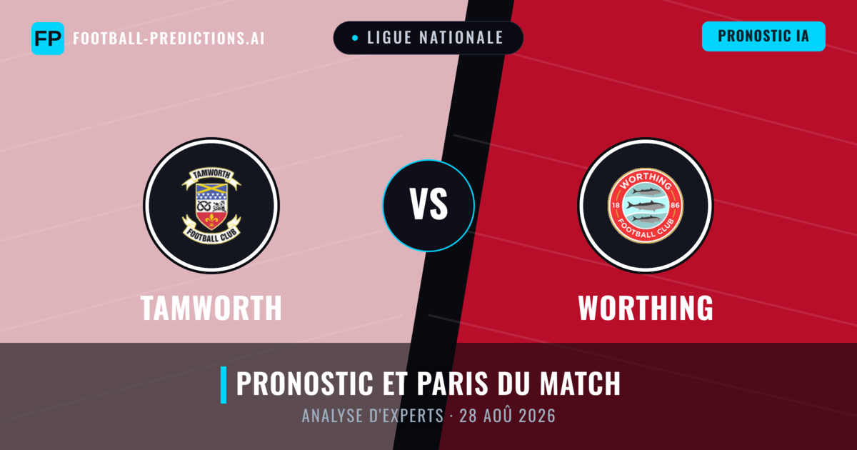 Tamworth vs Worthing — pronostic et avant-match