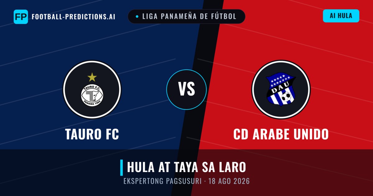 Tauro FC vs CD Arabe Unido — hula at preview ng laban