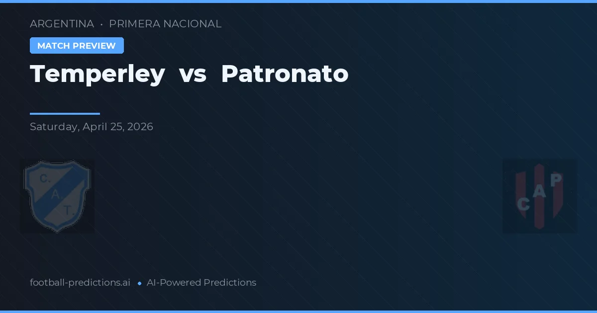 Temperley vs Patronato — prediksi dan pratinjau pertandingan