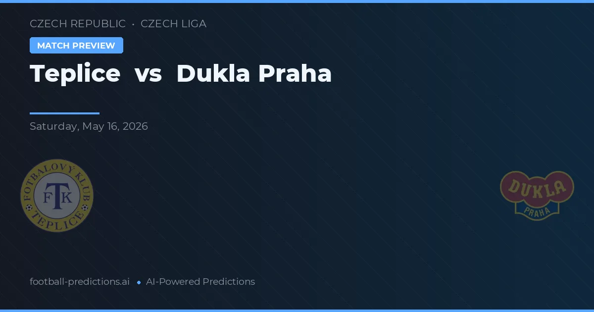 Teplice vs Dukla Prague — pronostic et avant-match