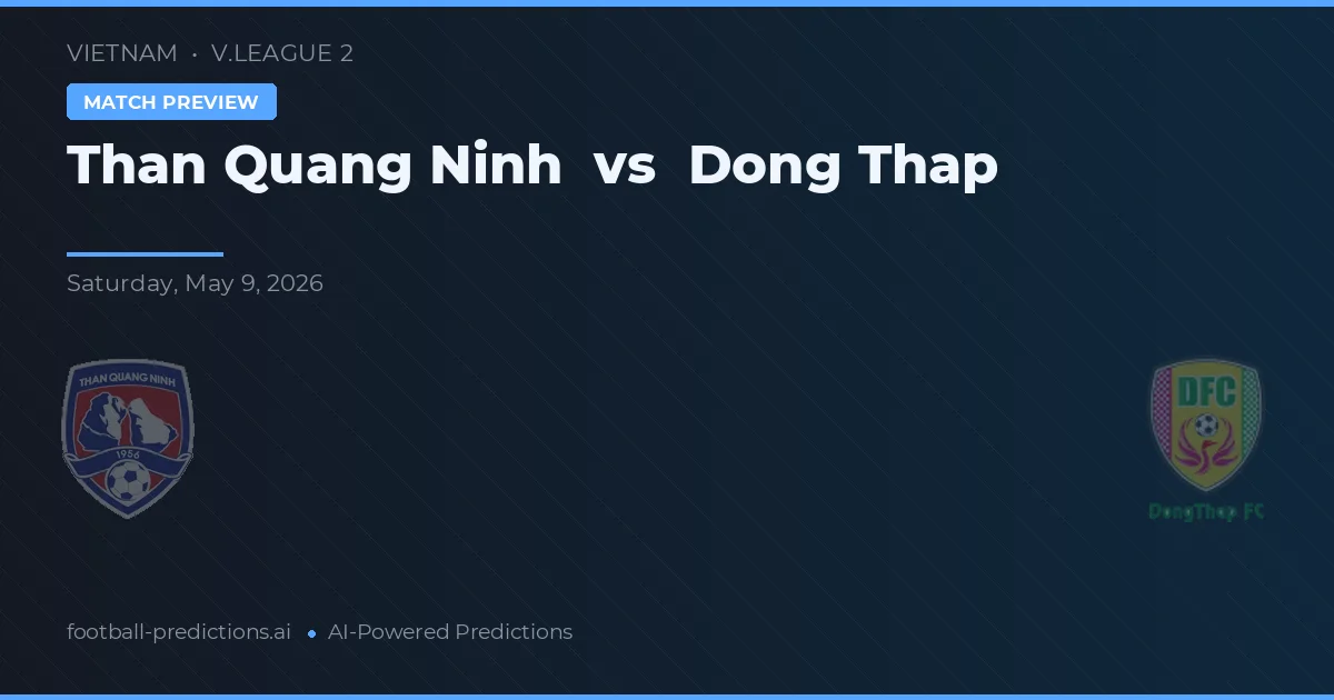 Than Quảng Ninh vs Đồng Tháp — pronostic et avant-match