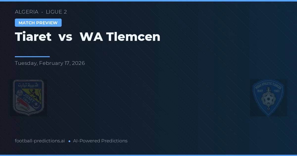 Тиарет – ВА Тлемсен — прогноз и превью матча