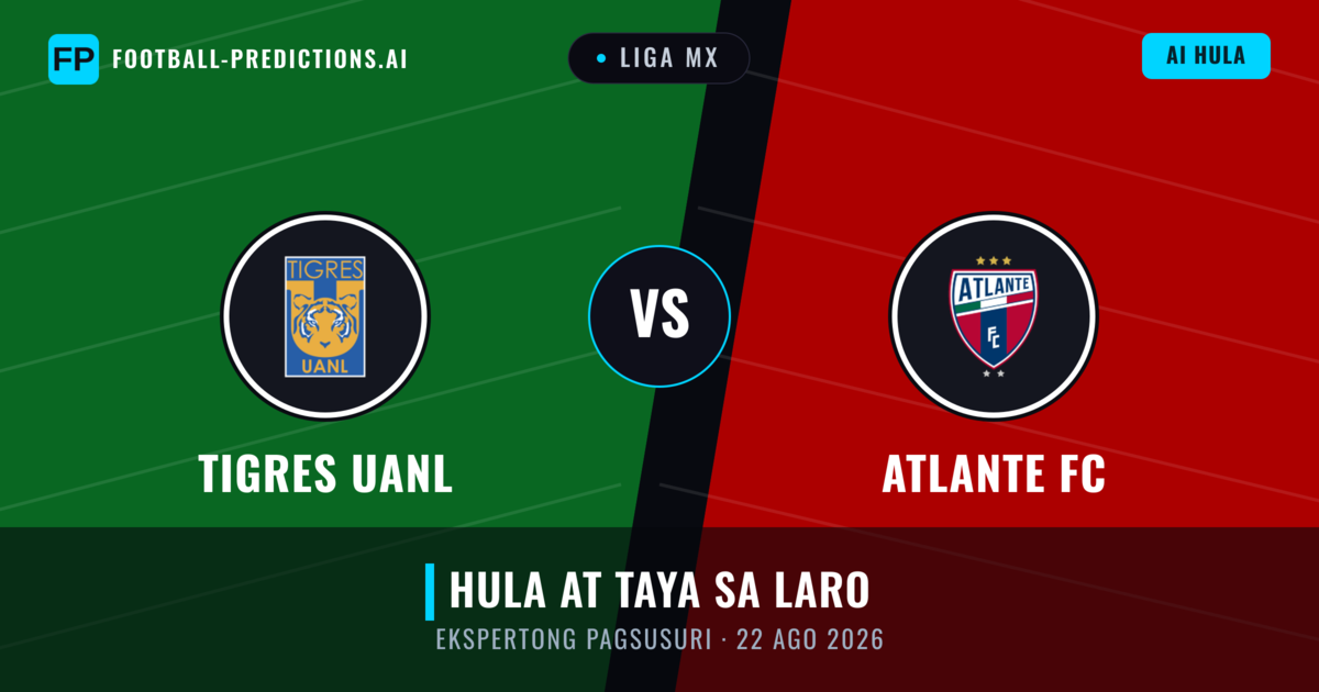 Tigres UANL vs Atlante FC — hula at preview ng laban