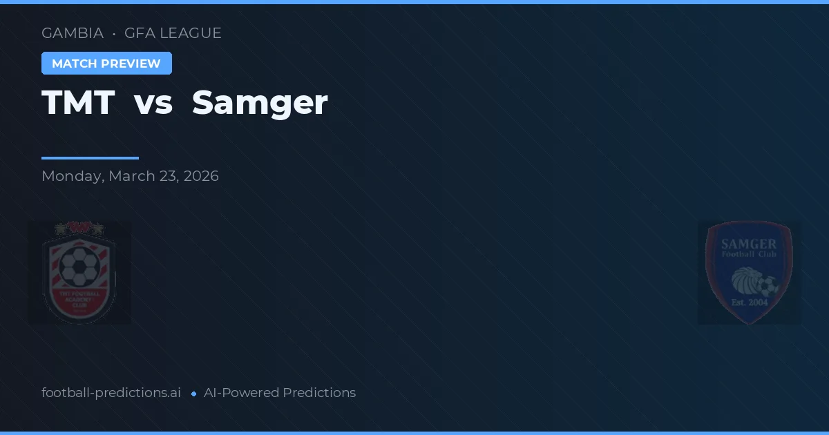 TMT vs Samger — pronostic et avant-match