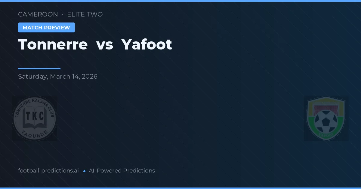 Tonnerre vs Yafoot — match prediction & preview