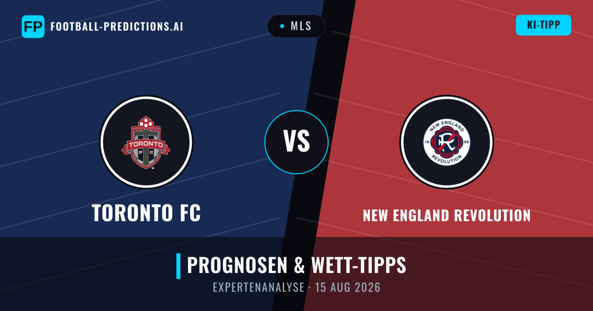 Toronto FC vs New England Revolution — Prognose und Spielvorschau
