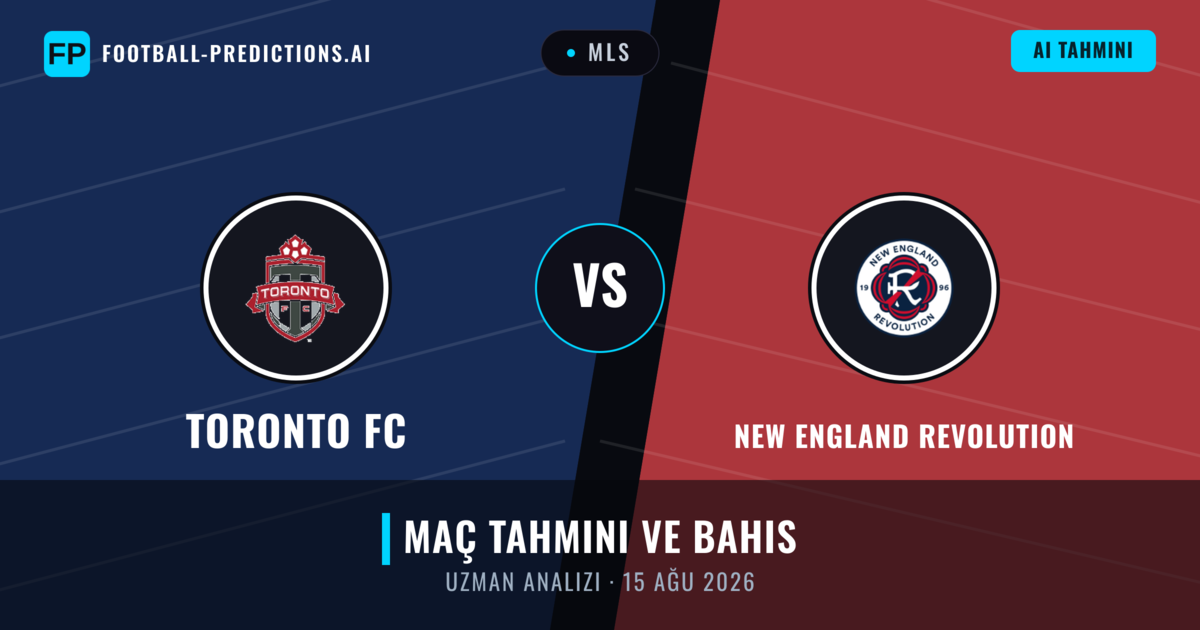 Toronto FC - New England Revolution — maç tahmini ve önizleme