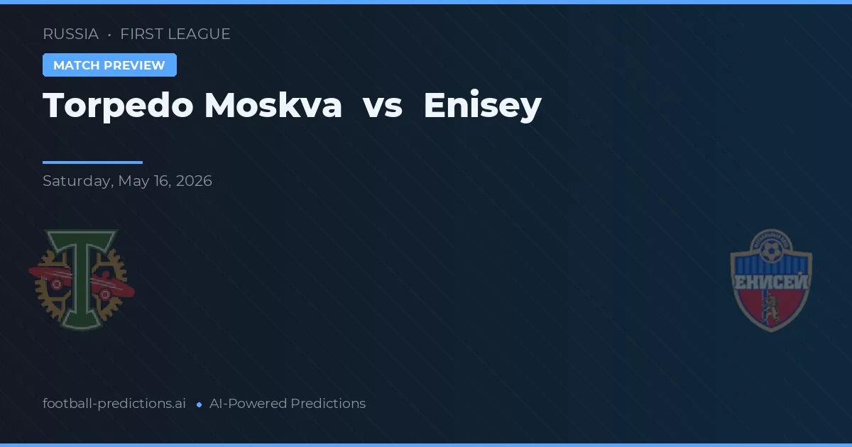 Torpedo Moskwa vs Enisey — prediksi dan pratinjau pertandingan