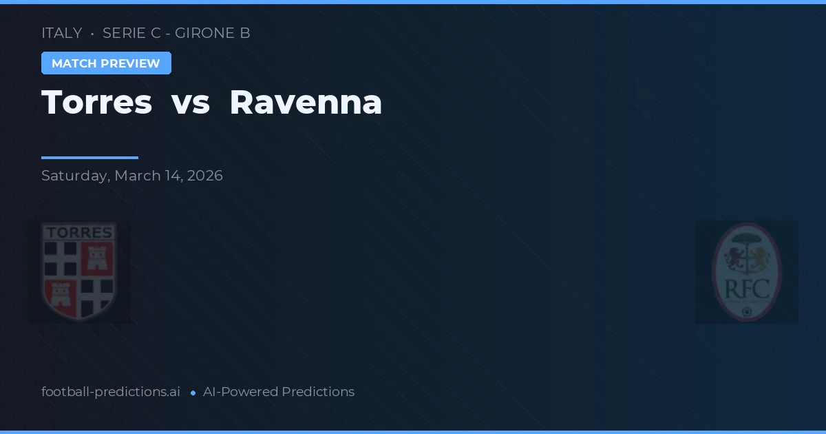 Torre vs Ravenne — pronostic et avant-match