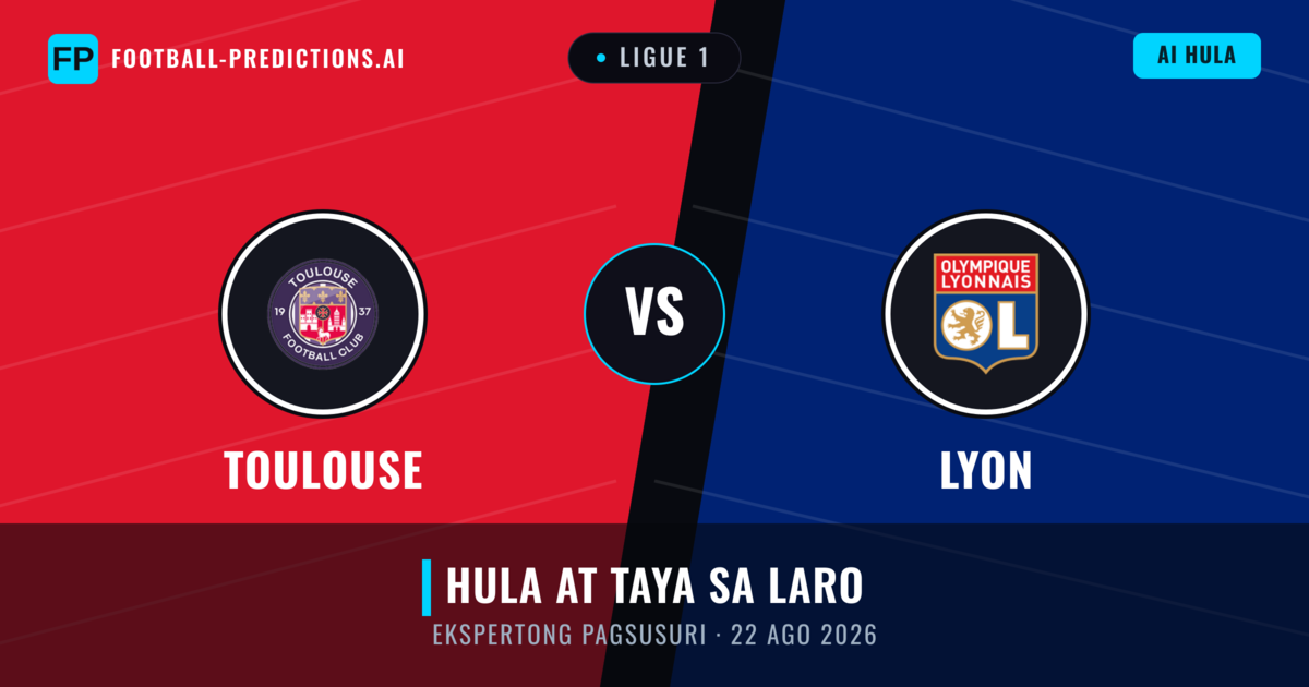 Toulouse vs Lyon — hula at preview ng laban