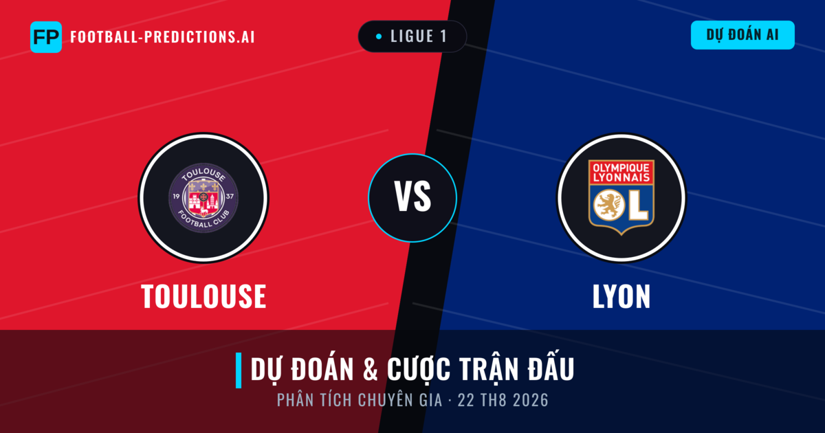 Toulouse vs Lyon — dự đoán và xem trước trận đấu