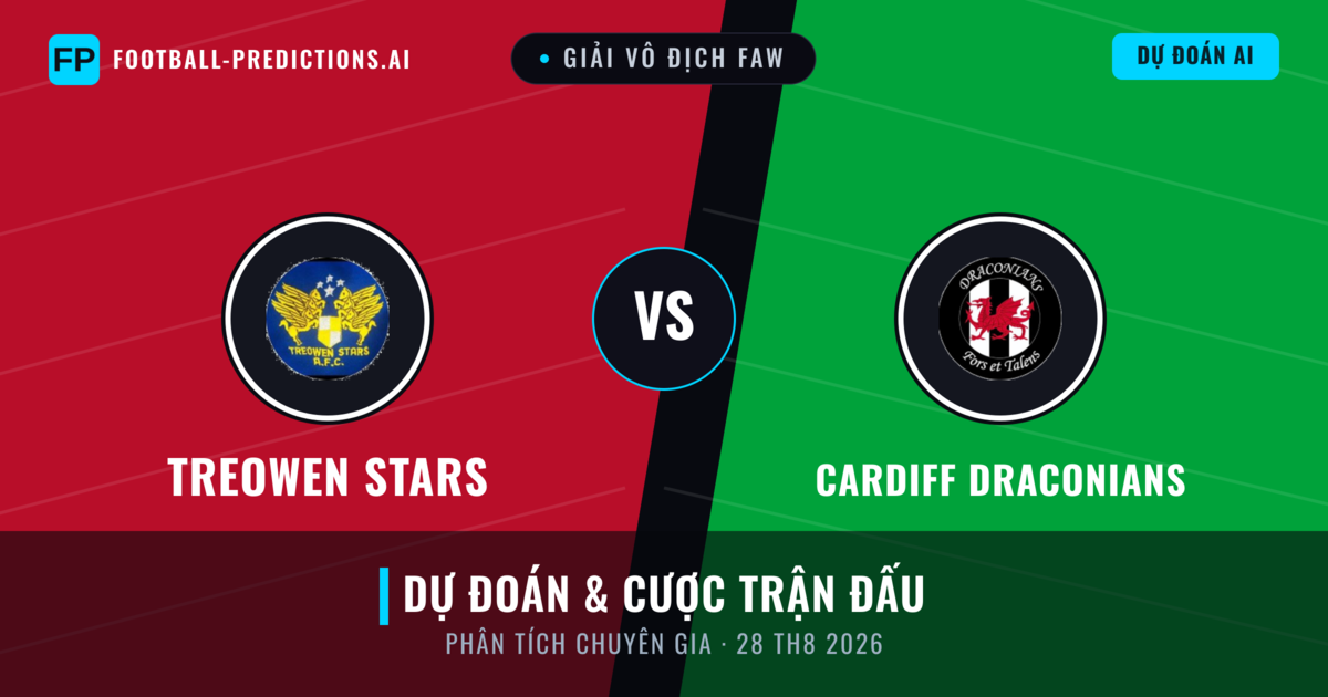 Treowen Stars vs Cardiff Draconians — dự đoán và xem trước trận đấu