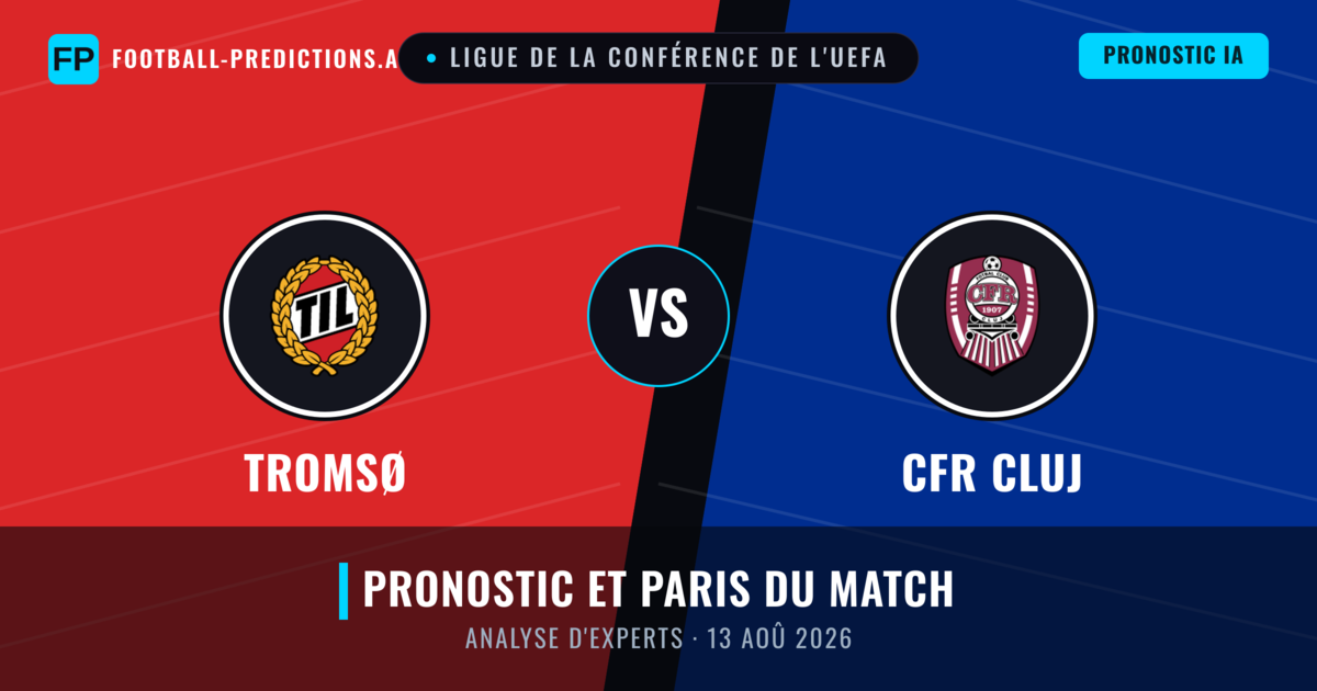 Tromsø vs CFR Cluj — pronostic et avant-match